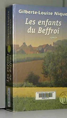 Beispielbild fr Les enfants du Beffroi zum Verkauf von Ammareal