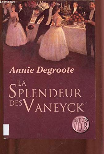 Beispielbild fr La splendeur des Vaneyck zum Verkauf von Ammareal