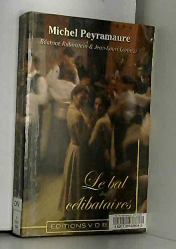 9782846943918: Le bal des clibataires