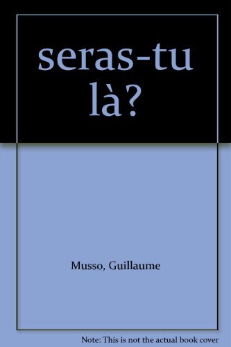 9782846944946: Seras-Tu la ?