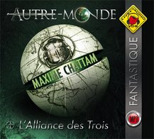 Stock image for Autre-monde. Vol. 1. L'alliance Des Trois for sale by RECYCLIVRE