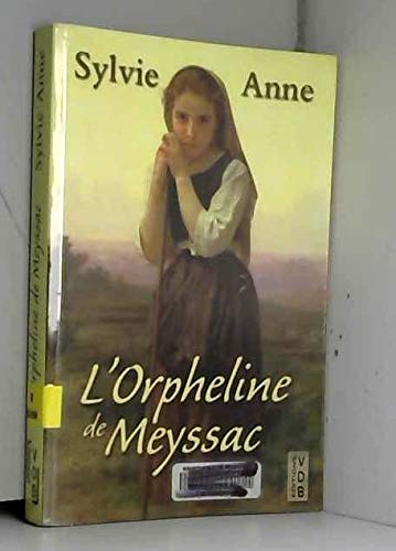 Beispielbild fr ORPHELINE DE MEYSSAC (L') zum Verkauf von Ammareal