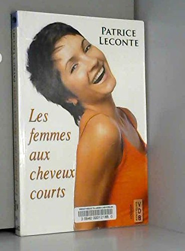 Beispielbild fr FEMMES AUX CHEVEUX COURTS (LES) zum Verkauf von Ammareal