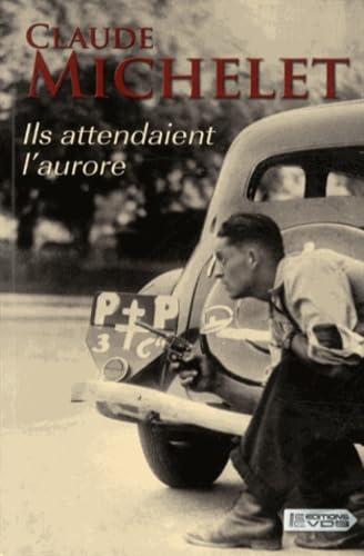 9782846949408: Ils attendaient l'aurore