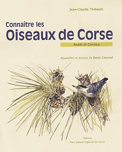 Beispielbild fr Connatre les oiseaux de Corse zum Verkauf von Chapitre.com : livres et presse ancienne