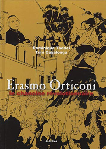 Stock image for Erasmo Orticoni, le chanoine rvolutionnaire for sale by Chapitre.com : livres et presse ancienne