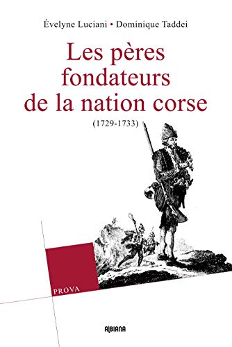 Beispielbild fr Les pres fondateurs de la nation corse, 1729-1733 zum Verkauf von Chapitre.com : livres et presse ancienne