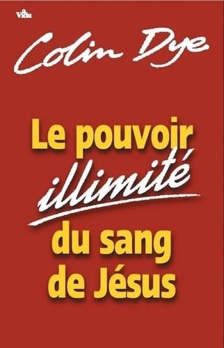 9782847000016: Le pouvoir illimite du sang de jesus