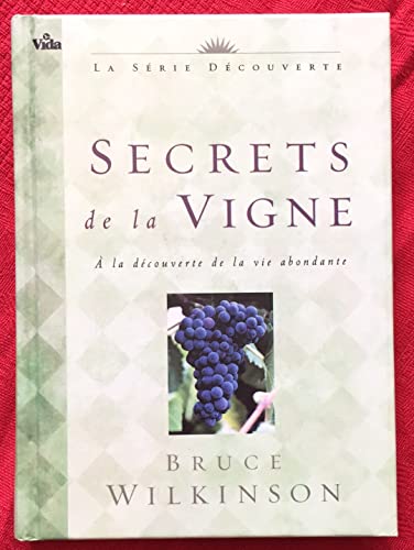Secrets de la vigne (9782847000368) by Wilkinson, Bruce