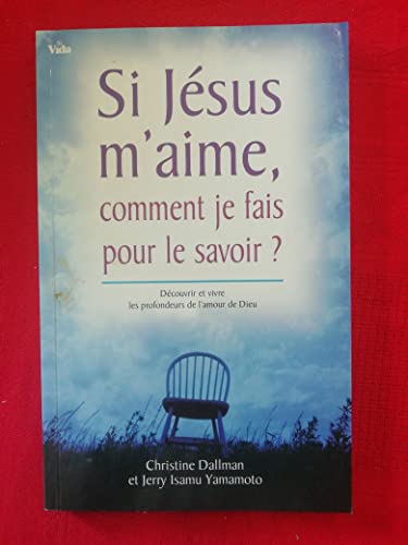 Stock image for Si Jsus m'aime comment je fais pour le savoir? for sale by Gallix