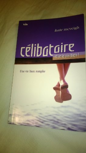 Stock image for Clibataire et je le vis bien! for sale by Gallix