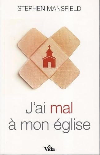 J'ai mal Ã: mon Eglise (9782847001815) by Mansfield, Stephen