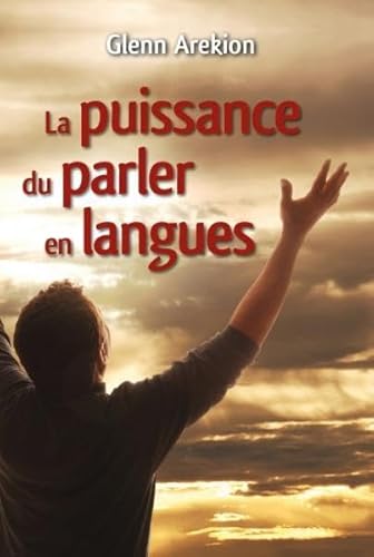 Stock image for La puissance du parler en langue: 366 lectures pour mditer chaque jour for sale by Gallix