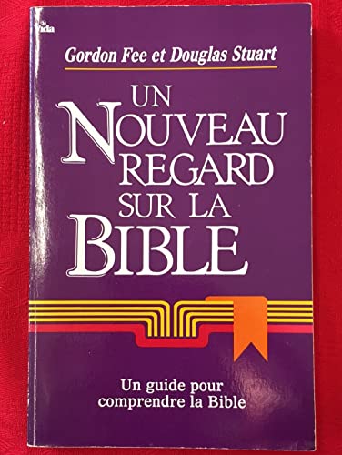 Beispielbild fr Un nouveau regard sur la Bible zum Verkauf von Gallix