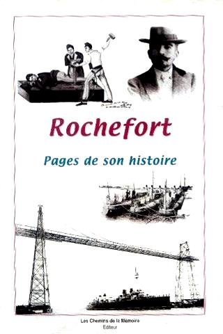 Beispielbild fr Rochefort: pages de son histoire zum Verkauf von Ammareal