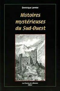 9782847020243: Histoires mysterieuses du sud-ouest (Chemins de la M)