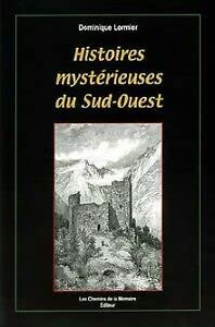 Stock image for Histoires mysterieuses du sud-ouest for sale by LeLivreVert