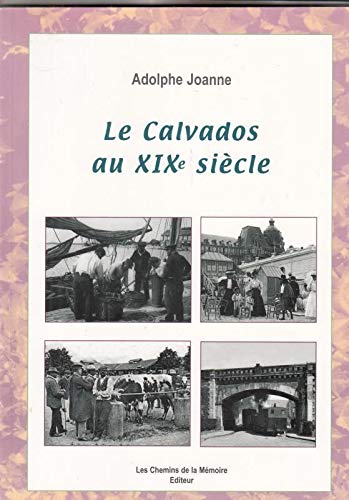 Beispielbild fr Le calvados au xixe siecle zum Verkauf von medimops