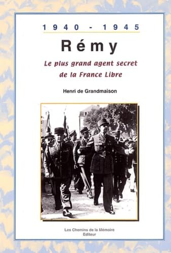 Beispielbild fr Rmy, le plus grand agent secret de la France Libre : 1940 - 1945 zum Verkauf von medimops