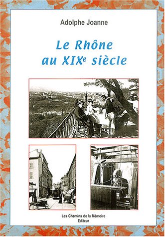 Stock image for Le Rhne au XIX sicle for sale by A TOUT LIVRE