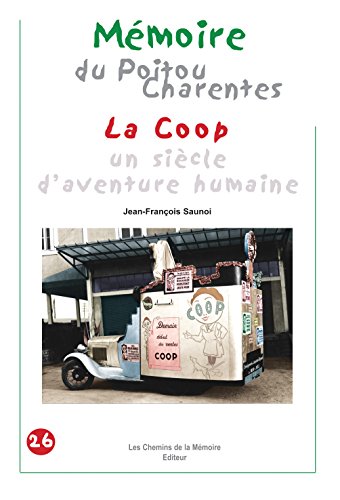 Stock image for La Coop, un sicle d'aventure humaine for sale by Ammareal