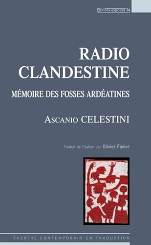 Beispielbild fr Radio Clandestine : Mmoires Des Fosses Ardatines zum Verkauf von RECYCLIVRE