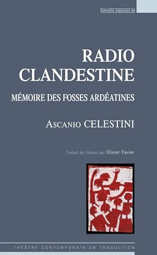 9782847050486: Radio clandestine: Mmoire des fosses ardatines