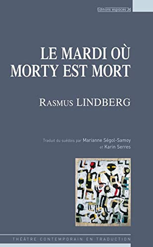 Stock image for Le mardi o Morty est mort for sale by Ammareal