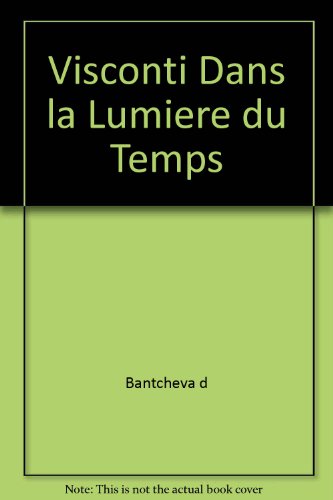 Beispielbild fr Cinmaction, N 127. Visconti Dans La Lumire Du Temps zum Verkauf von RECYCLIVRE