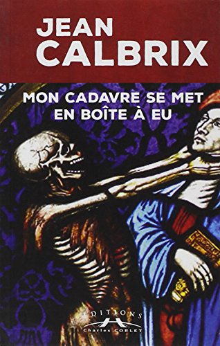 Stock image for Mon Cadavre Se Met en Boite a Eu for sale by medimops
