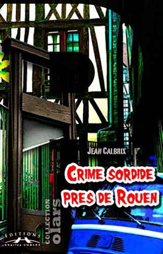 Stock image for Crime sordide prs de Rouen for sale by Ammareal