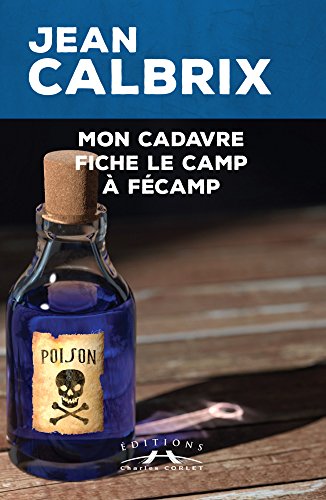 Stock image for Mon cadavre fiche le camp  Fcamp for sale by medimops