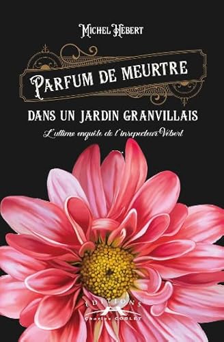 Beispielbild fr Parfum de meurtre dans un jardin granvillais zum Verkauf von Ammareal