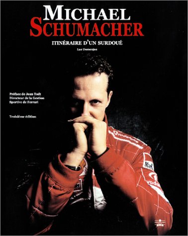 Stock image for Michael Schumacher : Itinraire d'un surdou for sale by medimops