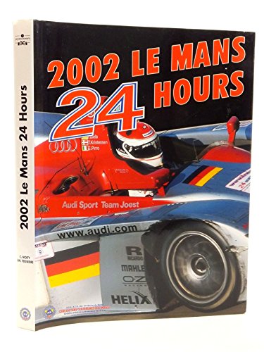 Stock image for 2002 Le Mans 24 Hours: The Silver Anniversary of a Book & A Race: 1978-2002 for sale by Chapter 1