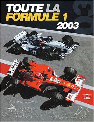 Stock image for Toute la Formule 1 2003 for sale by Better World Books