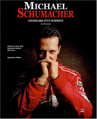 Stock image for Michael Schumacher: Itinraire d'un surdou for sale by Ammareal