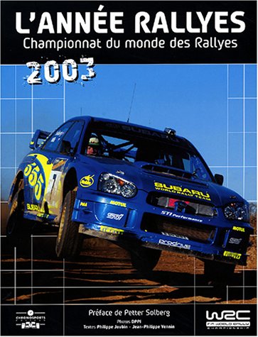 9782847070392: L'Annee Rallyes: Championnat du monde des rallyes