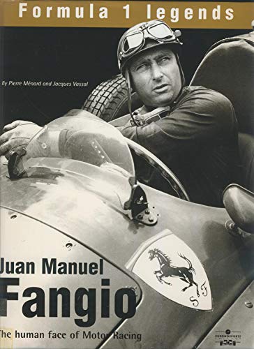 Stock image for Juan-Manuel Fangio: The Race in the Blood (Formula 1 Legends) for sale by WorldofBooks