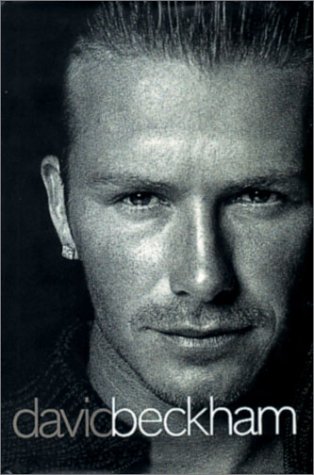 Imagen de archivo de David Beckham: Mon but a la venta por Bookmans