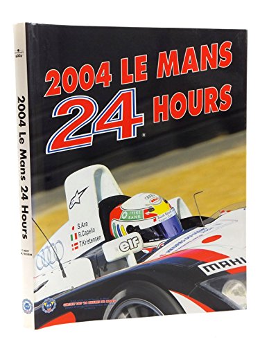 Stock image for 24 Hours of Le Mans 2004 (Endurance is Le Mans) for sale by HPB-Ruby
