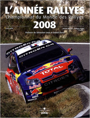 Stock image for L'anne Rallyes 2008 : Championnat du Monde des Rallyes for sale by medimops