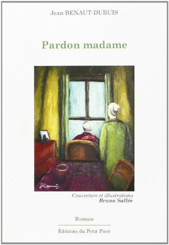 9782847121629: Pardon madame (French Edition)
