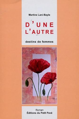 Stock image for D'une l'autre, destins de femmes for sale by pompon