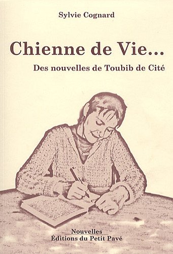 Beispielbild fr Chienne De Vie. : Des Nouvelles De Toubib De Cit zum Verkauf von RECYCLIVRE