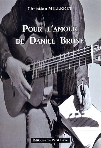 9782847124408: Pour l'amour de Daniel Brune