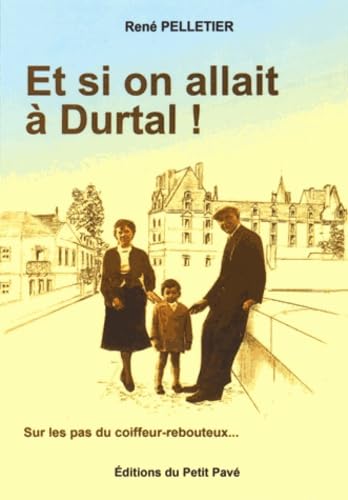 9782847124415: Et si on allait  Durtal !