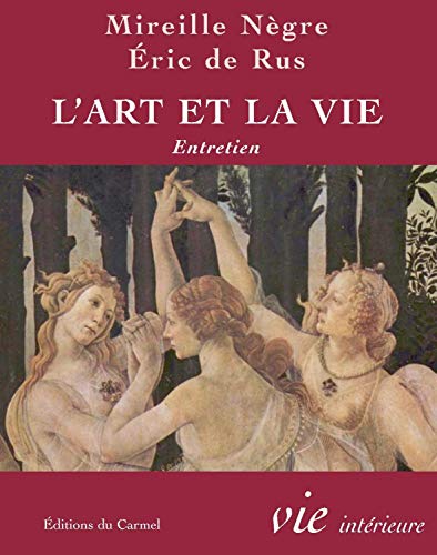 Beispielbild fr L'art Et La Vie : Entretien zum Verkauf von RECYCLIVRE