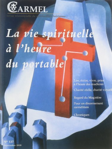 Beispielbild fr Carmel, N 137, septembre : La vie spirituelle  l'heure du portable zum Verkauf von Ammareal