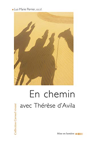 Beispielbild fr En chemin avec Thrse d'Avila zum Verkauf von Ammareal